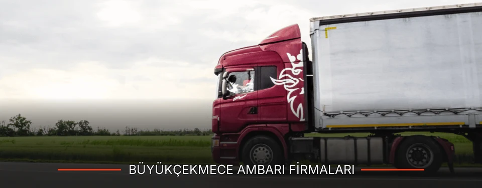 Büyükçekmece Ambarı Taşımacılık