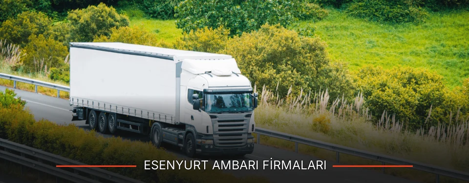Esenyurt Ambarı Taşımacılık